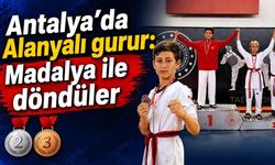 Antalya’da Alanyalı gurur: Madalya ile döndüler