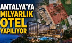 Antalya’ya milyarlık yatırım: 5 yıldızlı Sheraton oteli geliyor
