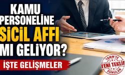 Kamu personeline sicil affı mı geliyor? İşte gelişmeler
