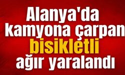Alanya’da bisikletli çocuk kamyonete çarpıp ağır yaralandı