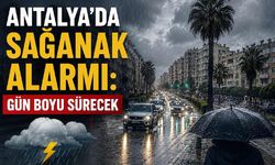 Antalya'da sağanak alarmı: Gün boyu sürecek