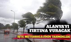 Alanya'yı pazar günü fırtına vuracak