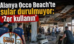 Alanya Occo Beach'te sular durulmuyor: 'Zor kullanın'