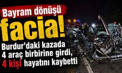Bayram dönüşü facia! Burdur'daki kazada 4 araç birbirine girdi, 4 kişi hayatını kaybetti
