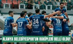 Alanya Belediyespor'un Efeler Ligi rakipleri netleşti
