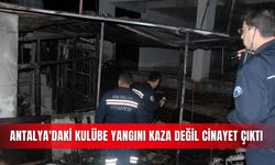 Kepez'deki kulübe yangını cinayet çıktı: 4 gözaltı