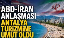 ABD-İran ateşkesi Antalya turizminde beklentileri artırdı