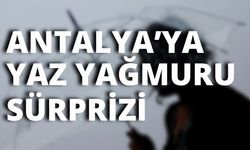 Meteoroloji'den Alanya ve Antalya için sağanak uyarısı