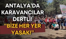 Antalya'da karavancıların park ve yasak isyanı