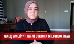 Kumluca'da yanlış bacağı ameliyat edilen hastadan dava
