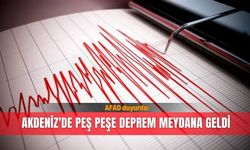 Akdeniz'de 6 dakika arayla 4,7 ve 5,3 büyüklüğünde deprem