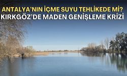 Döşemealtı'nda maden sahası Kırkgöz koruma alanında büyüyor