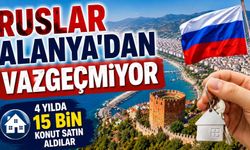 Ruslar Alanya'dan vazgeçmiyor: 4 yılda 15 bin konut satın aldılar