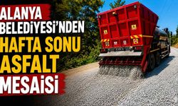 Alanya Belediyesi'nden hafta sonu asfalt mesaisi