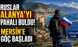 Ruslar Alanya'yı pahalı buldu! Mersin'e göç başladı