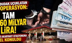 Dudak uçuklatan operasyon: Tam 60 milyar lira! 15 akaryakıt istasyonuna el konuldu