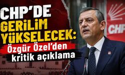 CHP'de gerilim yükselecek: Özgür Özel'den kritik açıklama