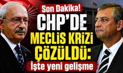 Son Dakika! CHP'de meclis krizi çözüldü: İşte yeni gelişme