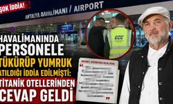 Havalimanında personele tükürüp yumruk atıldığı iddia edilmişti: Titanik Otellerinden cevap geldi