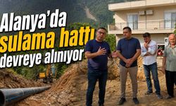 Alanya'da sulama hattı devreye alınıyor
