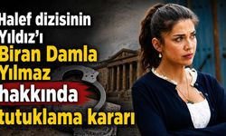 Halef dizisinin Yıldız'ı Biran Damla Yılmaz hakkında tutuklama kararı