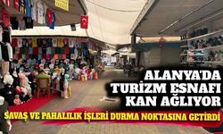 Alanya'da turizm esnafının durumu kötüye gidiyor