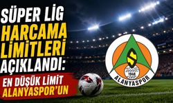 Süper Lig harcama limitleri açıklandı: En düşük limit Alanyaspor'un
