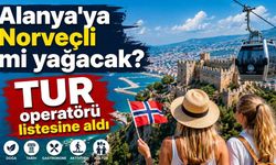 Alanya'ya Norveçli mi yağacak? TUR operatörü listesine aldı