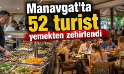 Manavgat'ta 52 turist yemekten zehirlendi