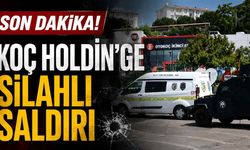 Son Dakika! Koç Holdin'ge silahlı saldırı