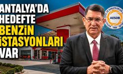 Antalya'da hedefte benzin istasyonları var