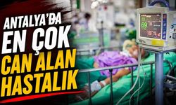 TÜİK açıkladı: Antalya'da en çok can alan hastalıklar