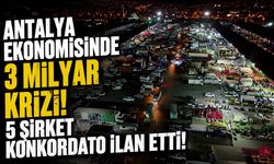 Antalya Halinde 5 şirket için konkordato kararı