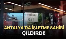 Antalya merkezde müşteri olmayanlara tuvalet 20 TL oldu