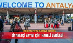 Antalya'da İngiliz turist kaybı yüzde 11,9'a ulaştı