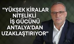 ATSO Adayı Güney: Yüksek kiralar iş gücünü kaçırıyor