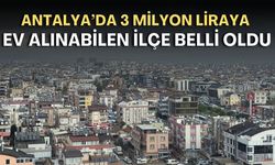 Antalya konut verileri açıklandı: Alanya'da artış yavaşladı