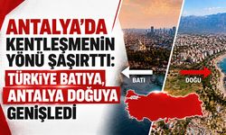 Alanya ve Manavgat Antalya'nın eksenini doğuya kaydırdı