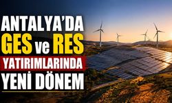 Antalya'da GES ve RES ruhsatları tek merkezden verilecek