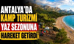 Antalya'da çadır ve karavan turizmi yerel esnafa yaradı