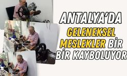 Ucuz ithalat Antalya'da ayakkabı tamirciliğini bitiriyor