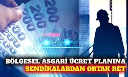 Üç büyük sendikadan bölgesel asgari ücrete ret