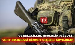 Yurt dışında yapılan askerlik Türkiye'de geçerli sayılacak