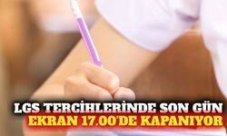LGS tercih ekranı kapanıyor: Son gün saat 17.00