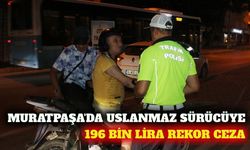 Muratpaşa'da alkollü sürücüye 196 bin TL ceza