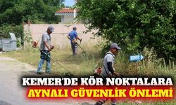 Kemer'de kör noktalara aynalı önlem ve yol bakımı