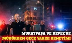 Emniyet Müdürü Zaimoğlu'ndan Muratpaşa ve Kepez'de denetim