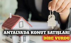 Antalya'da konut satışlarında sert düşüş yaşandı