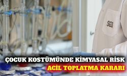 Kimyasal risk taşıyan çocuk kostümüne toplatma kararı