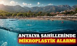 Antalya'da mikroplastik alarmı: Turizm risk altında